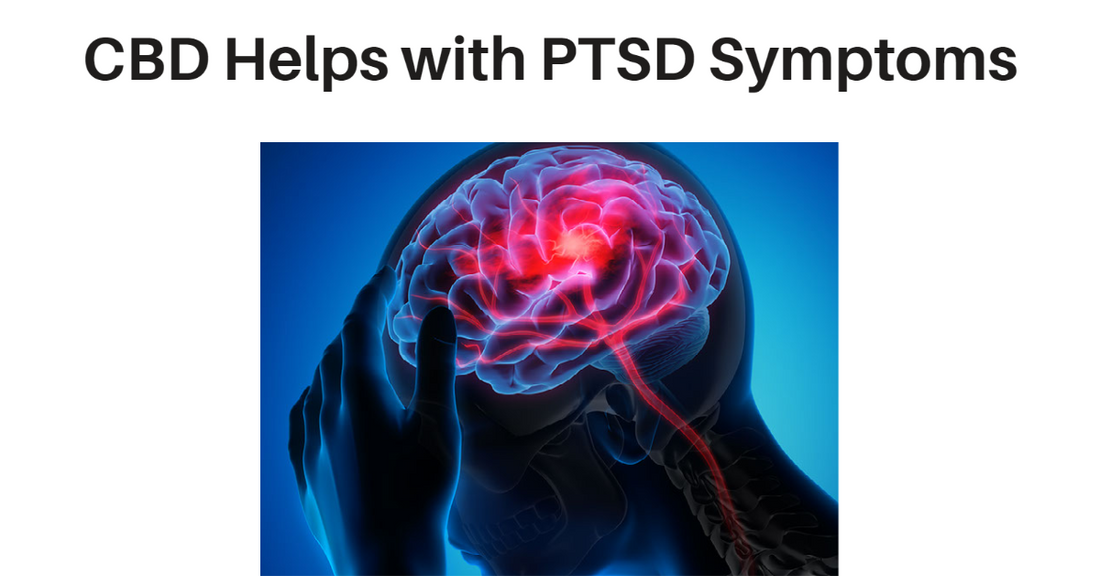 CBD Helps with PTSD Symptoms